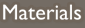 Materials